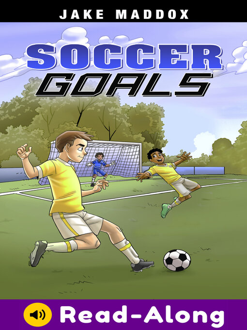 Title details for Soccer Goals by Jake Maddox - Available